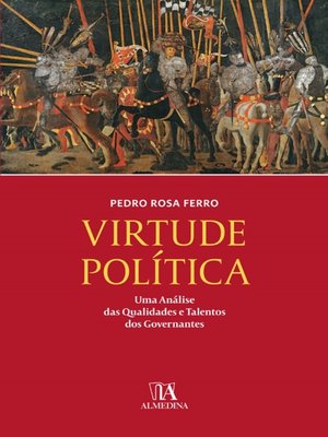 cover image of Virtude Política--Uma Análise das Qualidades e Talentos dos Governantes
